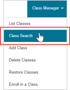 Class Search is the second menu option under Class Manager on the System Homepage.